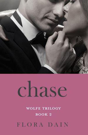 [Wolfe Trilogy 02] • Chase